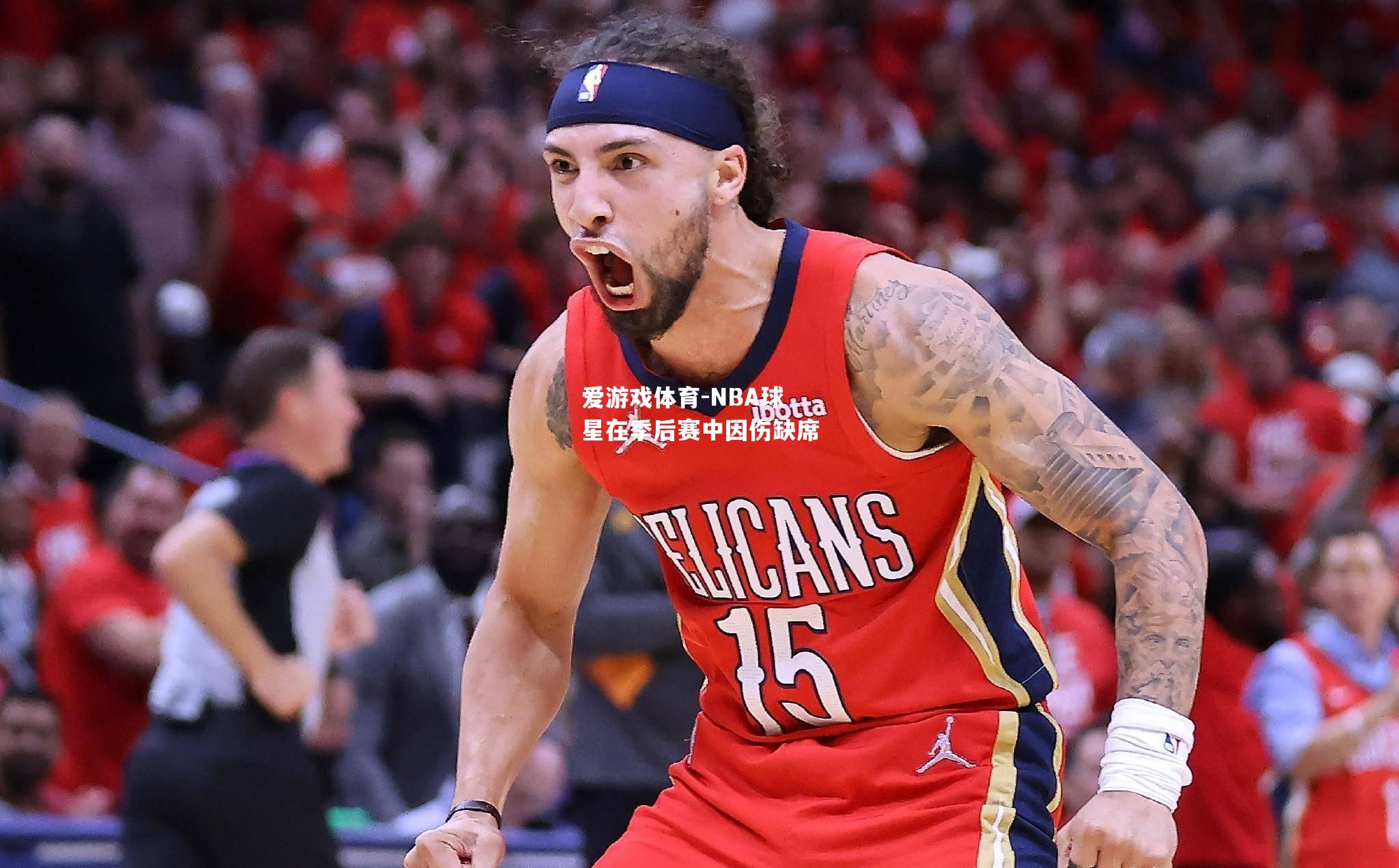 爱游戏体育-NBA球星在季后赛中因伤缺席